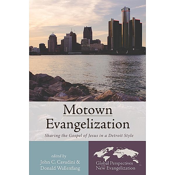 Motown Evangelization / Global Perspectives on the New Evangelization Bd.4