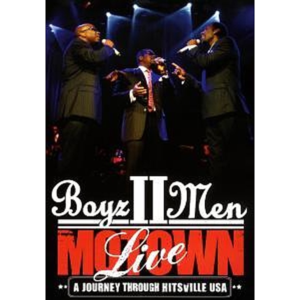 Motown Live: A Journey Through Hitsville Usa, Boyz II Men