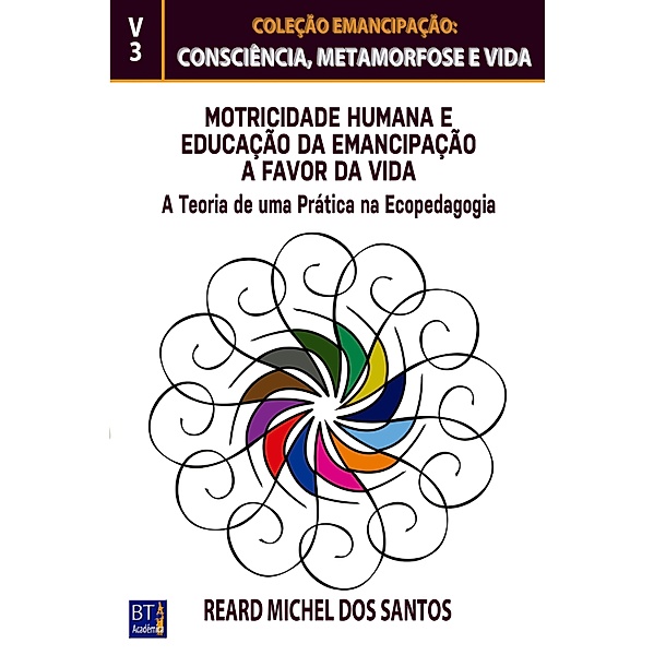 Motricidade Humana e a Emancipação a Favor da Vida, Reard Michel dos Santos