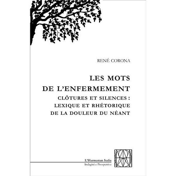 MOTS DE L'ENFERMEMENT, Rene Corona
