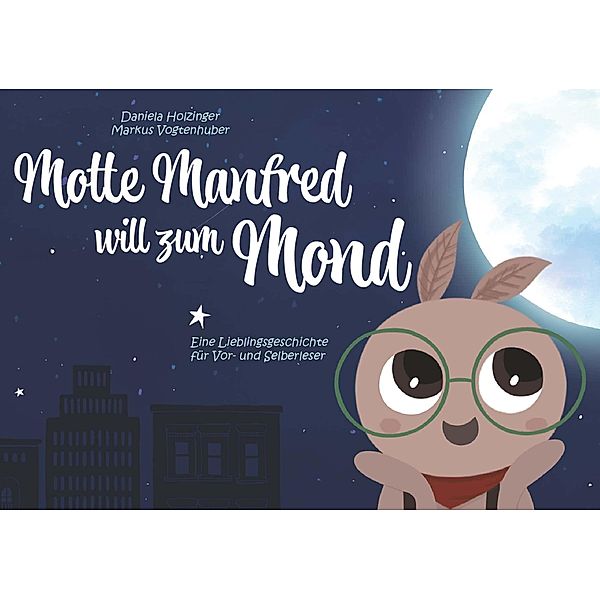 Motte Manfred will zum Mond, Markus P. Vogtenhuber