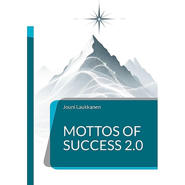 Mottos of Success 2.0, Jouni Laukkanen