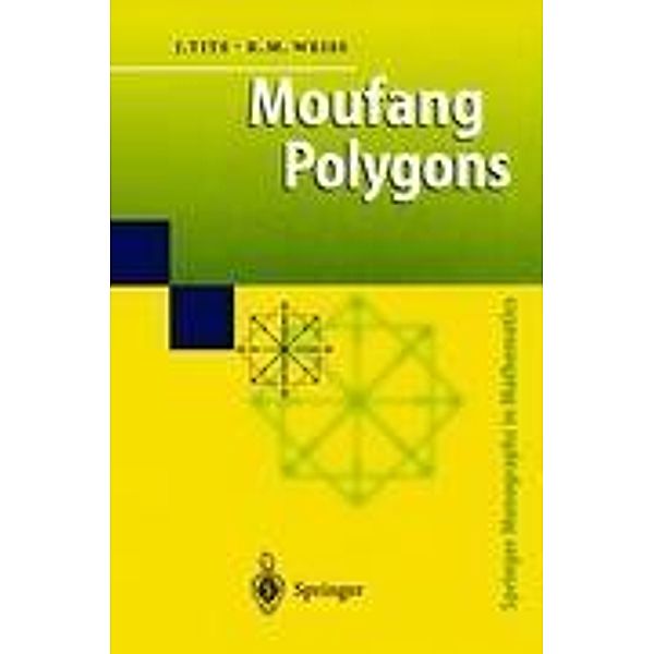 Moufang Polygons, Jacques Tits, Richard M. Weiss