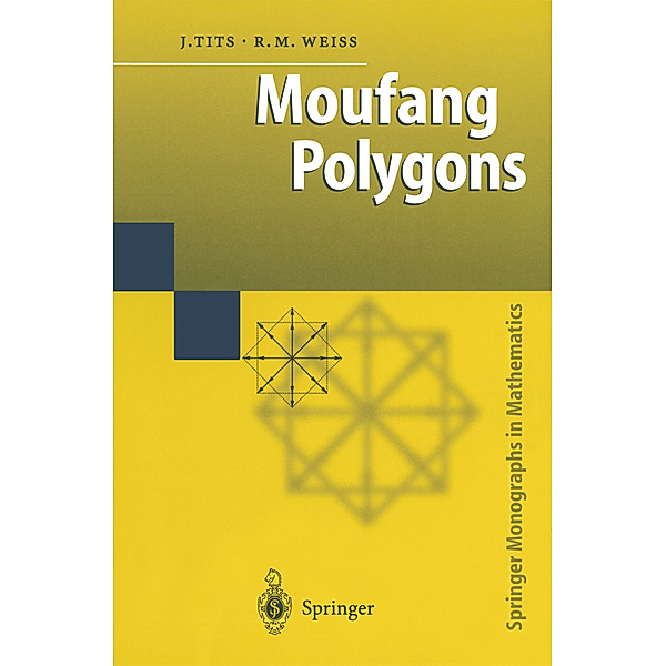 Moufang Polygons, Jacques Tits, Richard M. Weiss