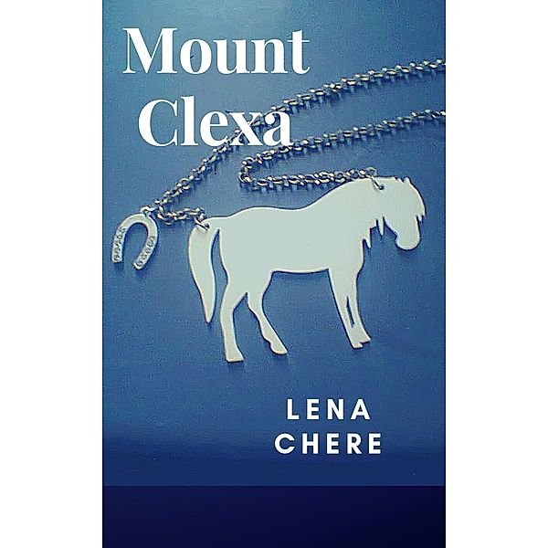 Mount Clexa (Eoss Trilogy, #2) / Eoss Trilogy, Lena Chere