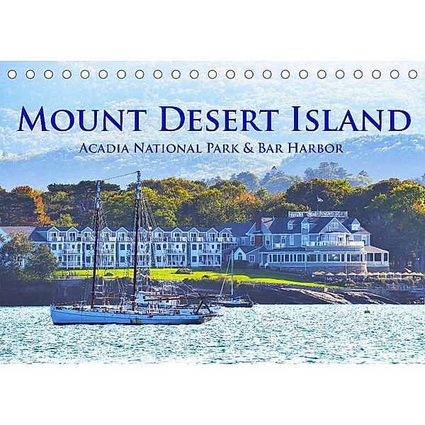 Mount Desert Island Acadia National Park und Bar Harbor (Tischkalender 2023 DIN A5 quer), Robert Styppa
