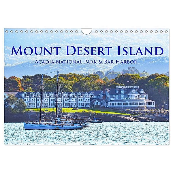 Mount Desert Island Acadia National Park und Bar Harbor (Wandkalender 2024 DIN A4 quer), CALVENDO Monatskalender, Robert Styppa