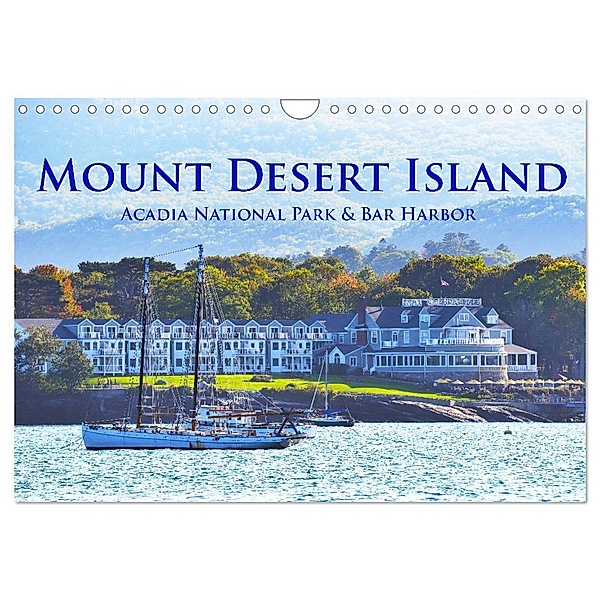 Mount Desert Island Acadia National Park und Bar Harbor (Wandkalender 2025 DIN A4 quer), CALVENDO Monatskalender, Calvendo, Robert Styppa