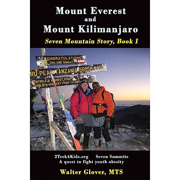 Mount Everest and Mount Kilimanjaro / NorLights Press, Walter Glover