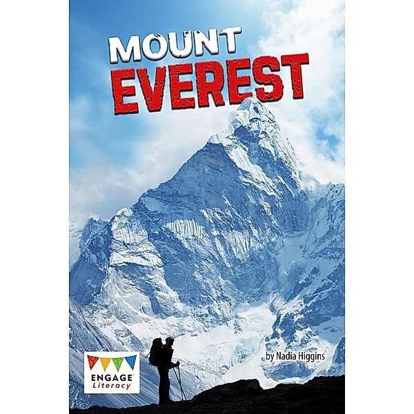 Mount Everest / Raintree Publishers, Nadia Higgins