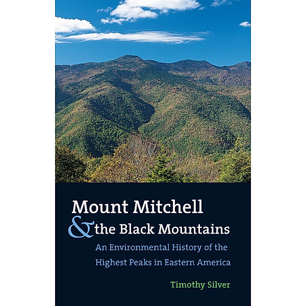 Mount Mitchell and the Black Mountains, Timothy Silver