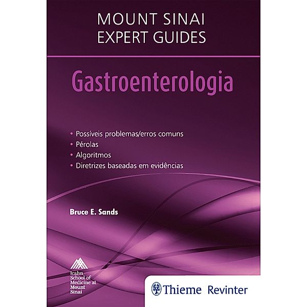 Mount Sinai Expert Guides - Gastroenterologia, Bruce E. Sands