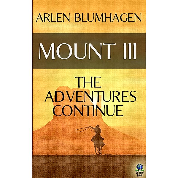 Mount: The Adventures Continue / Mount, Arlen Blumhagen