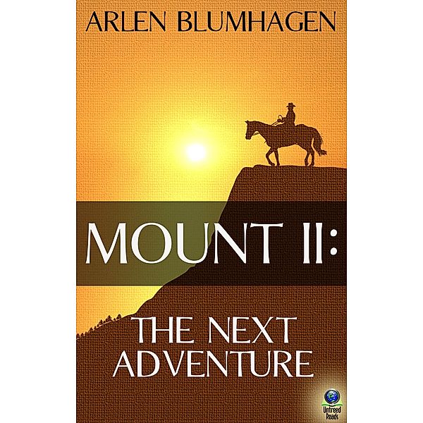 Mount: The Next Adventure / Mount, Arlen Blumhagen