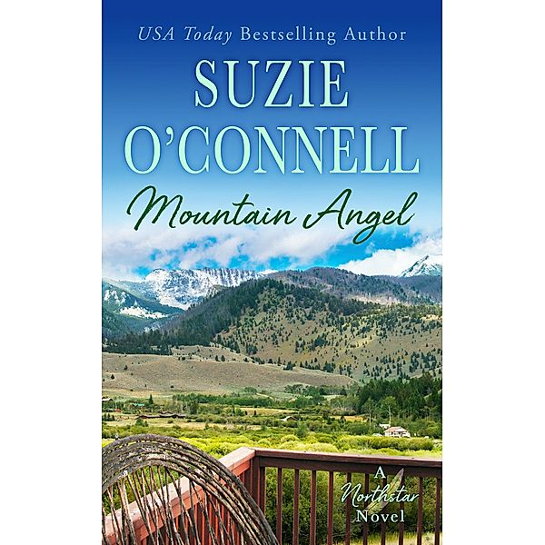 Mountain Angel (Northstar, #2) / Northstar, Suzie O'Connell