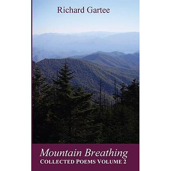 Mountain Breathing / Lake & Emerald Publications, Richard Gartee