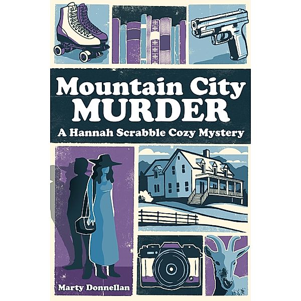 Mountain City Murder (Hannah Scrabble Cozy Mysteries) / Hannah Scrabble Cozy Mysteries, Marty Donnellan