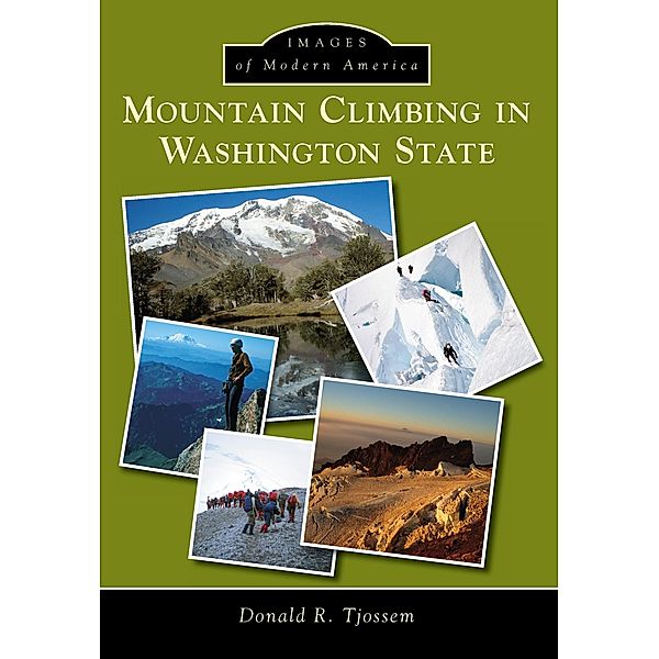 Mountain Climbing in Washington State, Donald R. Tjossem