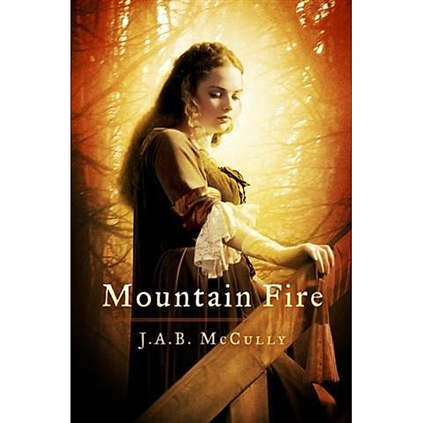 Mountain Fire, J. A. B. McCully