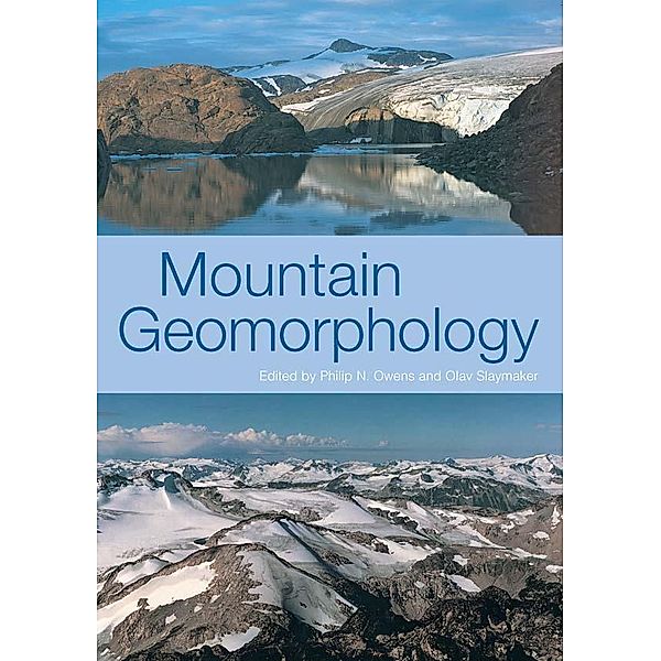 MOUNTAIN GEOMORPHOLOGY, Phil Owens, Olav Slaymaker