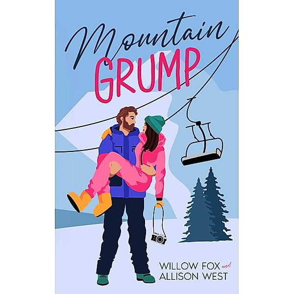 Mountain Grump (Bossy Single Dad, #2) / Bossy Single Dad, Willow Fox, Allison West