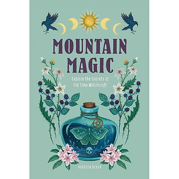 Mountain Magic / Modern Folk Magic, Rebecca Beyer