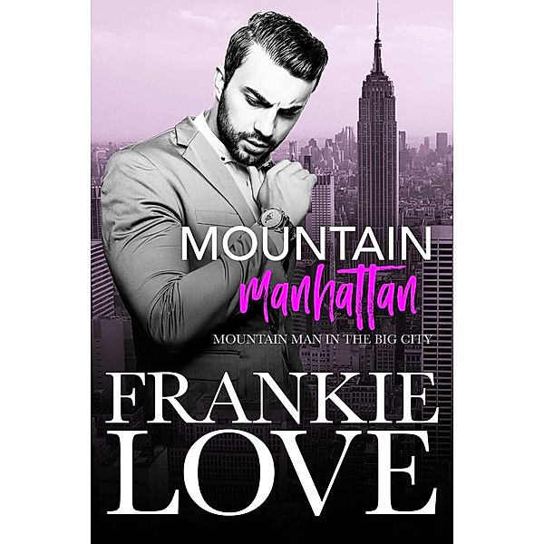 Mountain Manhattan: Mountain Man in the Big City, Frankie Love