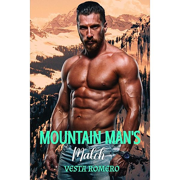 Mountain Man's Match, Vesta Romero