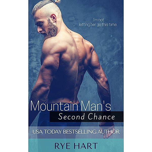 Mountain Man's Second Chance, Rye Hart