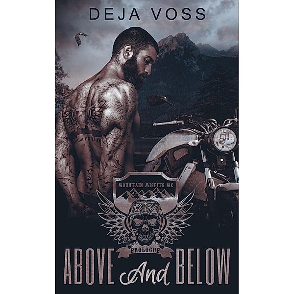 Mountain Misfits MC: Above & Below (Mountain Misfits MC, #0), Deja Voss