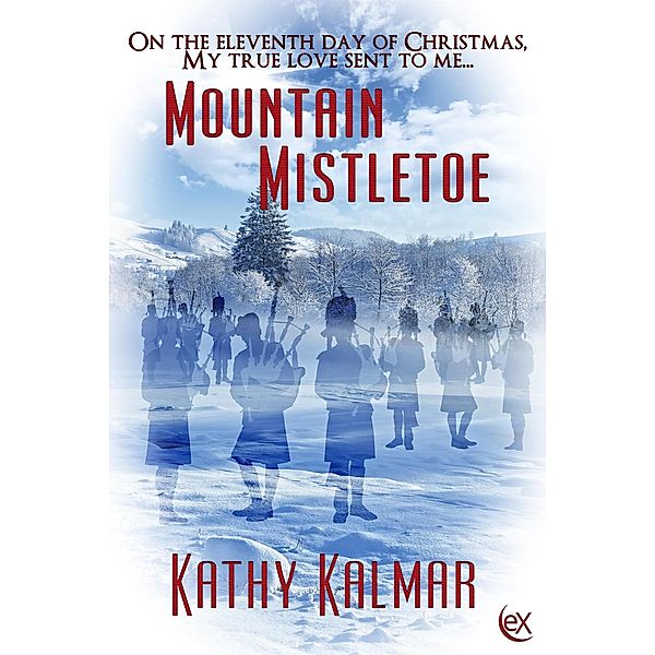 Mountain Mistletoe (Mountain Series, #9) / Mountain Series, Kathy Kalmar