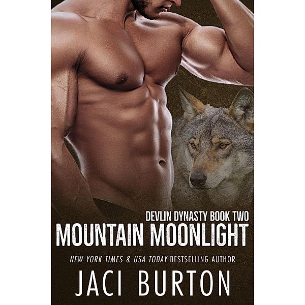 Mountain Moonlight (Devlin Dynasty, #2) / Devlin Dynasty, Jaci Burton