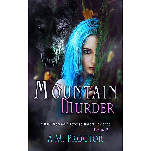 Mountain Murder (Mountain Menace, #2) / Mountain Menace, A. M. Proctor