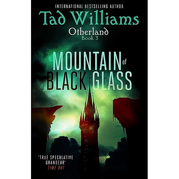 Mountain of Black Glass / Otherland Bd.12, Tad Williams