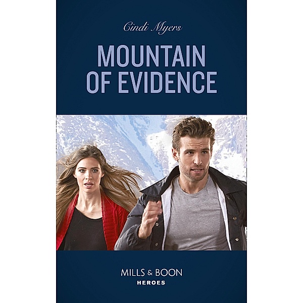 Mountain Of Evidence / The Ranger Brigade: Rocky Mountain Manhunt Bd.2, Cindi Myers