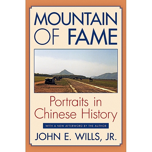 Mountain of Fame, John E. Wills Jr.