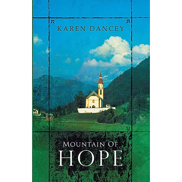 Mountain of Hope, Karen Dancey