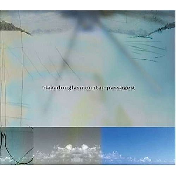 Mountain Passages, Dave Douglas