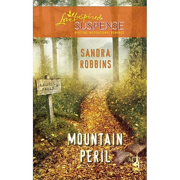 Mountain Peril (Mills & Boon Love Inspired) / Mills & Boon Love Inspired, Sandra Robbins