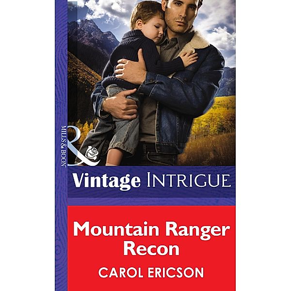 Mountain Ranger Recon (Mills & Boon Intrigue) (Brothers in Arms, Book 2) / Mills & Boon Intrigue, Carol Ericson