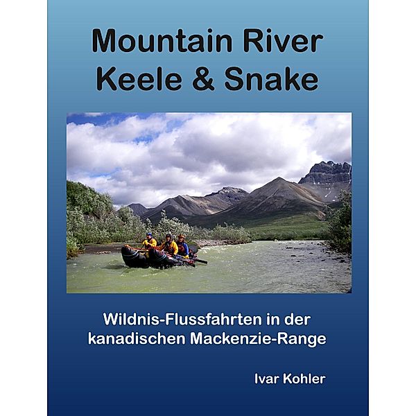 Mountain River Keele & Snake, Ivar Kohler