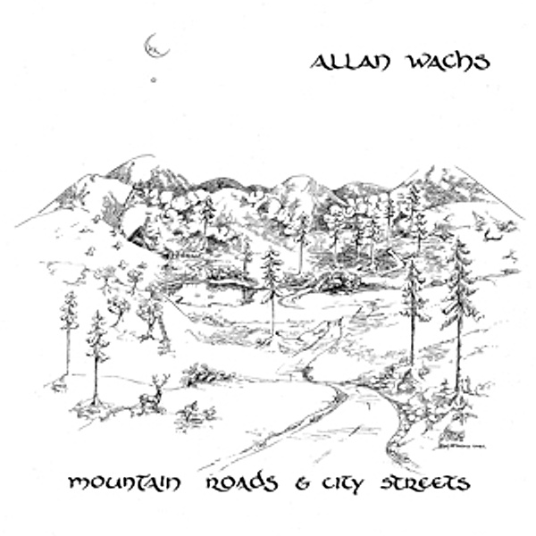 Mountain Roads & City Streets (Vinyl), Allan Wachs