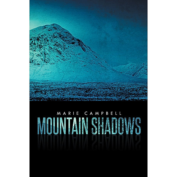 Mountain Shadows, Marie Campbell