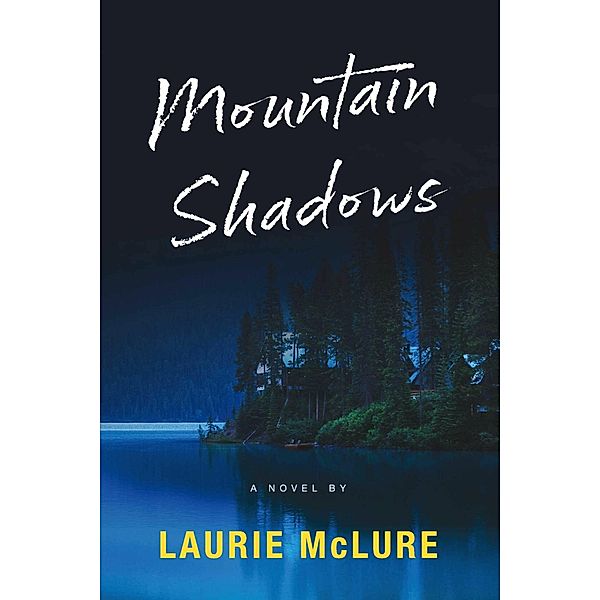 Mountain Shadows, Laurie McLure