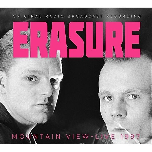 Mountain View Live 1997  / Broadcast Recordings, Erasure