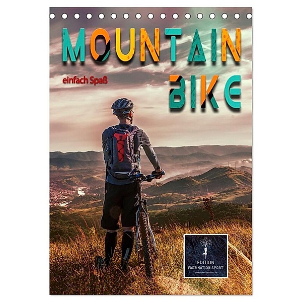 Mountainbike - einfach Spass (Tischkalender 2024 DIN A5 hoch), CALVENDO Monatskalender, Peter Roder