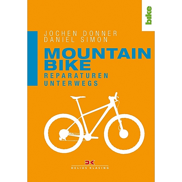 Mountainbike. Reparaturen unterwegs, Jochen Donner, Daniel Simon