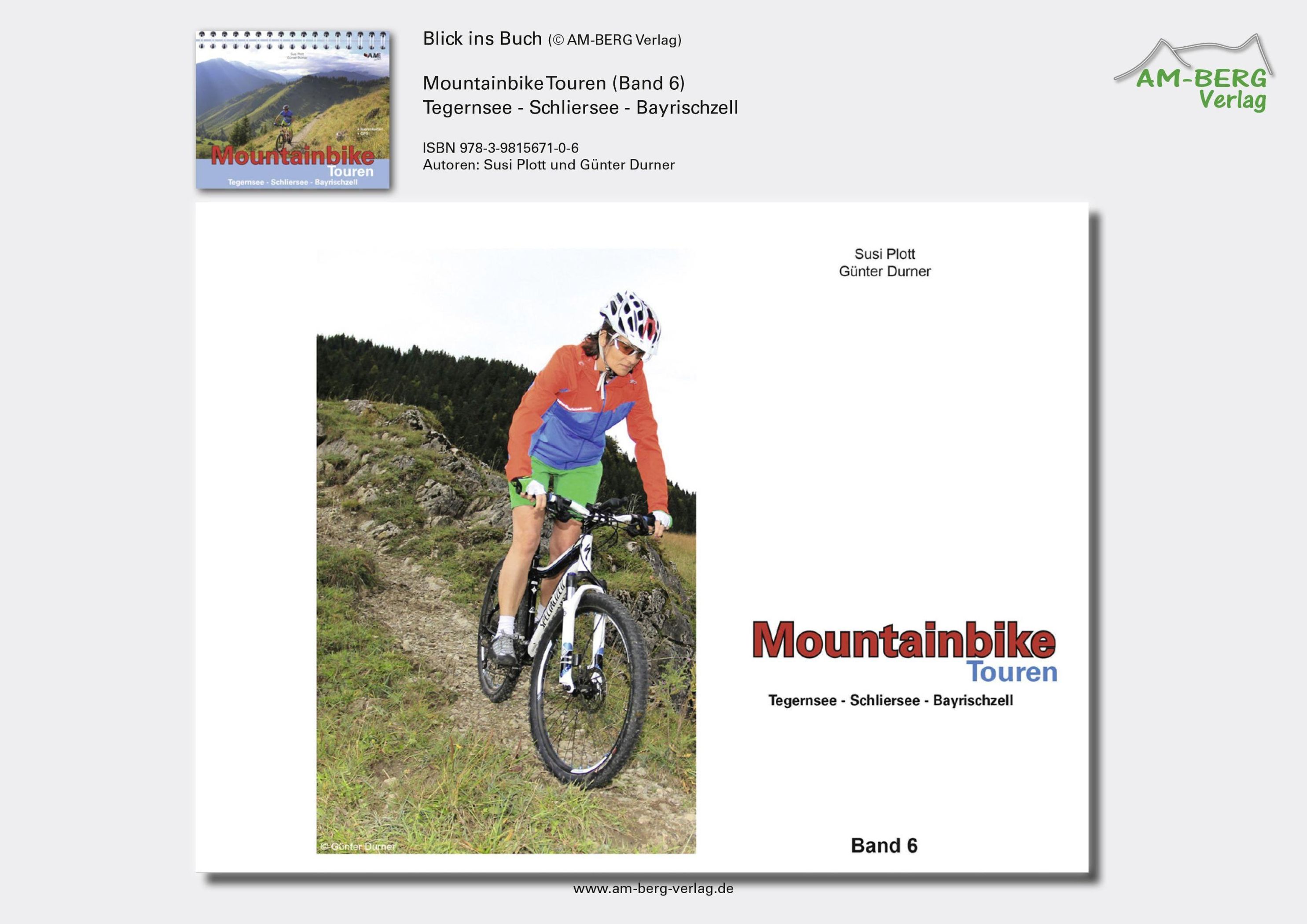 Mountainbike Touren: Bd.6 Tegernsee, Schliersee, Bayrischzell, m. CD-ROM  Buch