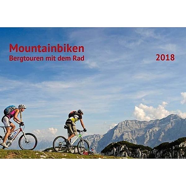 Mountainbiken - Bergtouren mit dem Rad 2018