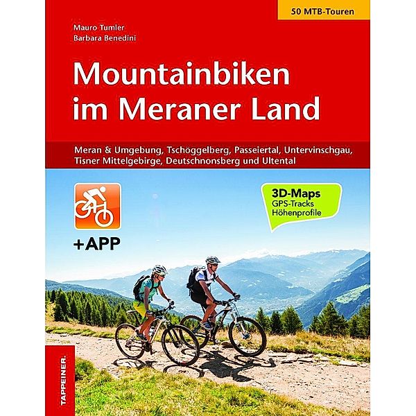 Mountainbiken im Meraner Land, m. 1 Beilage, Mauro Tumler, Barbara Benedini